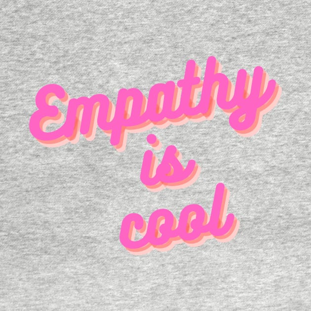 Copy of empathy is cool by ghjura